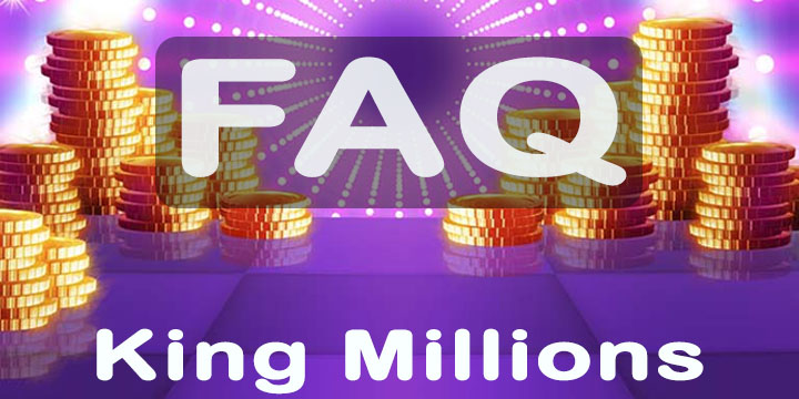 FAQ for King Millions Slot Machines