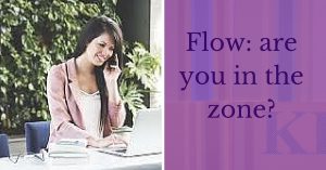 Flow_ are you in the zone_