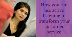 Active listening transform customer service