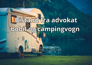 Bilde av bobil og teksten "bistand fra advokat bobil og campingvogn"