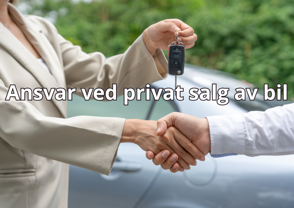 Bilde med teksten: ansvar ved privat salg av bil