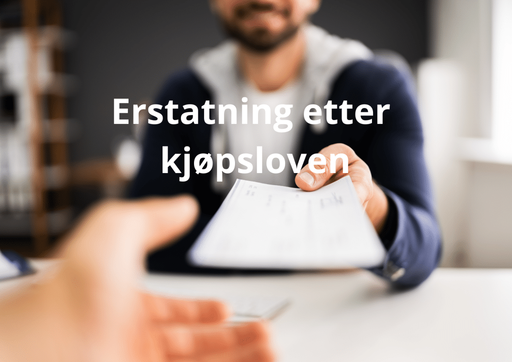 Bilde med teksten "erstatning etter kjøpsloven"