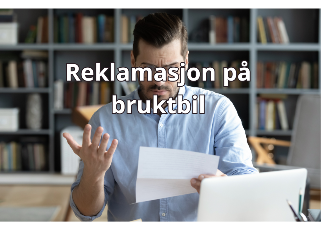 Viser bilde med teksten: Reklamasjon på bruktbil