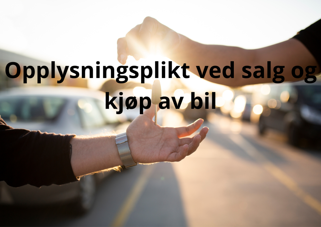 Bilde av overlevering av nøkkel etter salg av bil. Tekst med "opplysningsplikt ved salg og kjøp av bil"