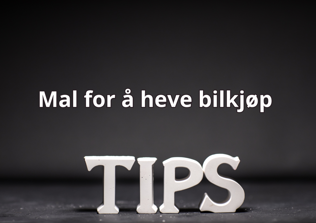 Bilde med teksten "Mal for å heve bilkjøp" og "tips"