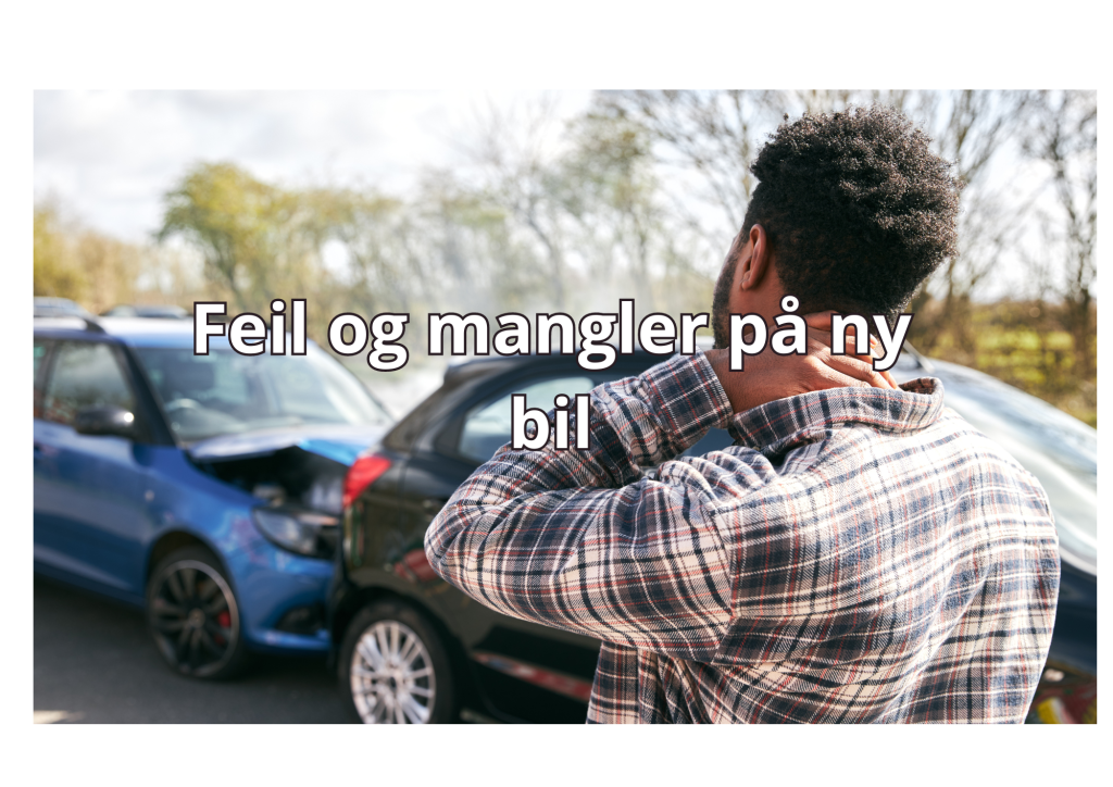 Feil og mangler på ny bil