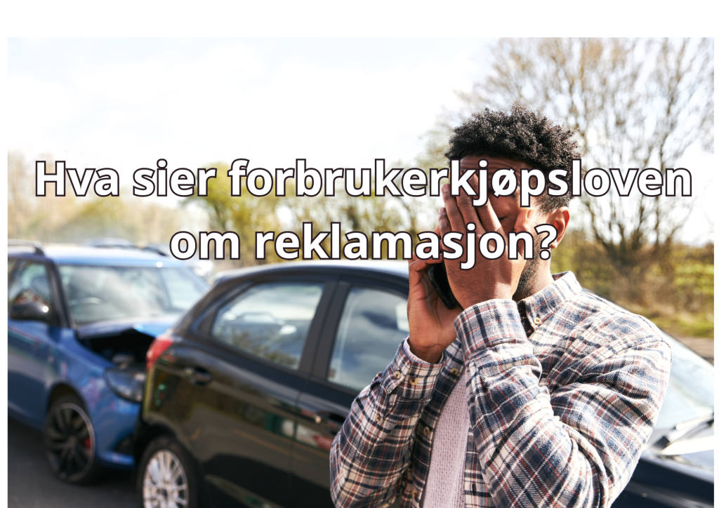 Bilde med tekst: Hva sier forbrukerkjøpsloven om reklamasjon?