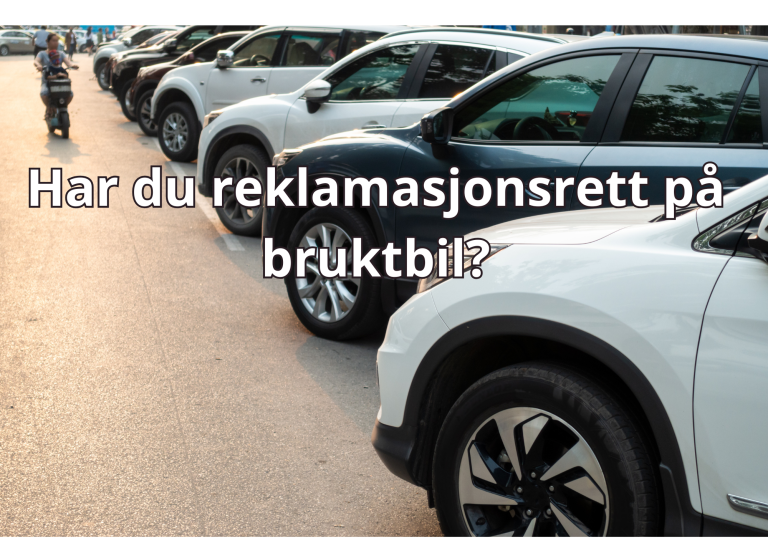 Bilde med tekst: Har du reklamasjonsrett på bruktbil?