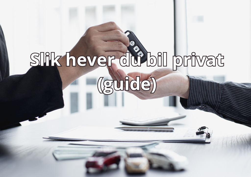 Bilde med tekst: Heve bilkjøp privat (guide)