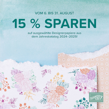 Sonderaktion auf Designerpapier vom 06. – 31. August!