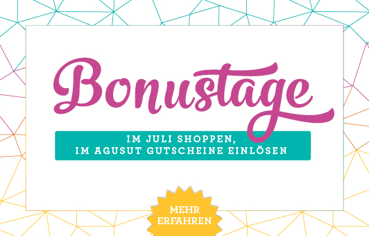 Der Juli und der August zahlen sich aus – die Bonustage zurück!