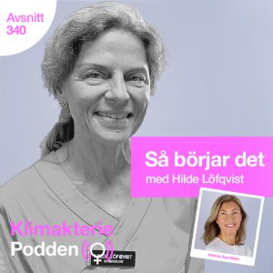 att klimakteriet börjat hilde löfqvist