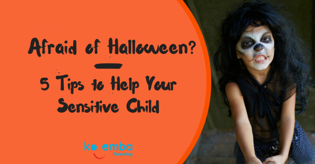 Afraid of Halloween - 5 Tips to Help Your Sensitive Child 