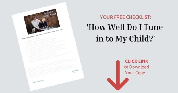 Get yourchecklist:tuning in to your child 