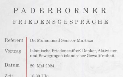 Paderborner Friedensvorträge – Islamische Friedensstifter: Denker, Aktivisten und Bewegungen islamischer Gewaltfreiheit