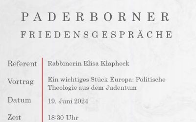 Paderborner Friedensvorträge – Ein wichtiges Stück Europa: Politische Theologie aus dem Judentum