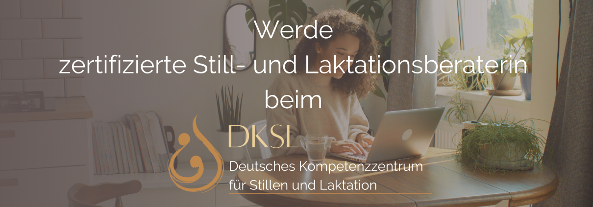 Werde Still- und Laktationsberaterin DKSL
