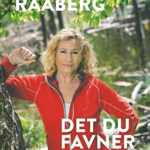 Det du favner – selvbiografi af Birgitte Raaberg.