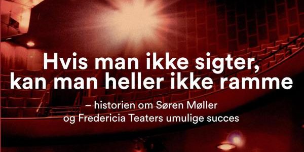 Fredericia Teater – en megasucces. To nye portrætbøger.