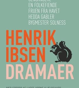 Henrik Ibsen Dramaer – bogudgivelse fra Rosinante.