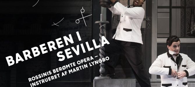 Barberen i Sevilla. Repremiere på Det Kongelige Teater.