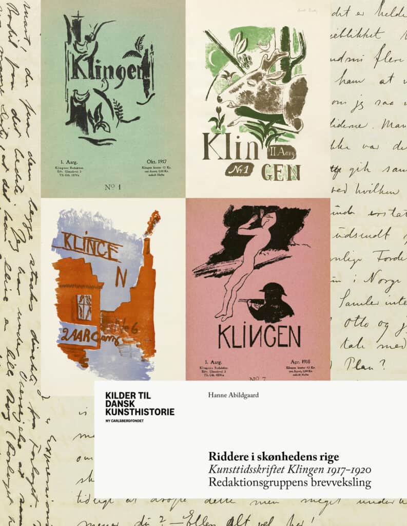 Riddere i Skønhedens Rige. Kunsttidsskriftet Klingen 1917-920.