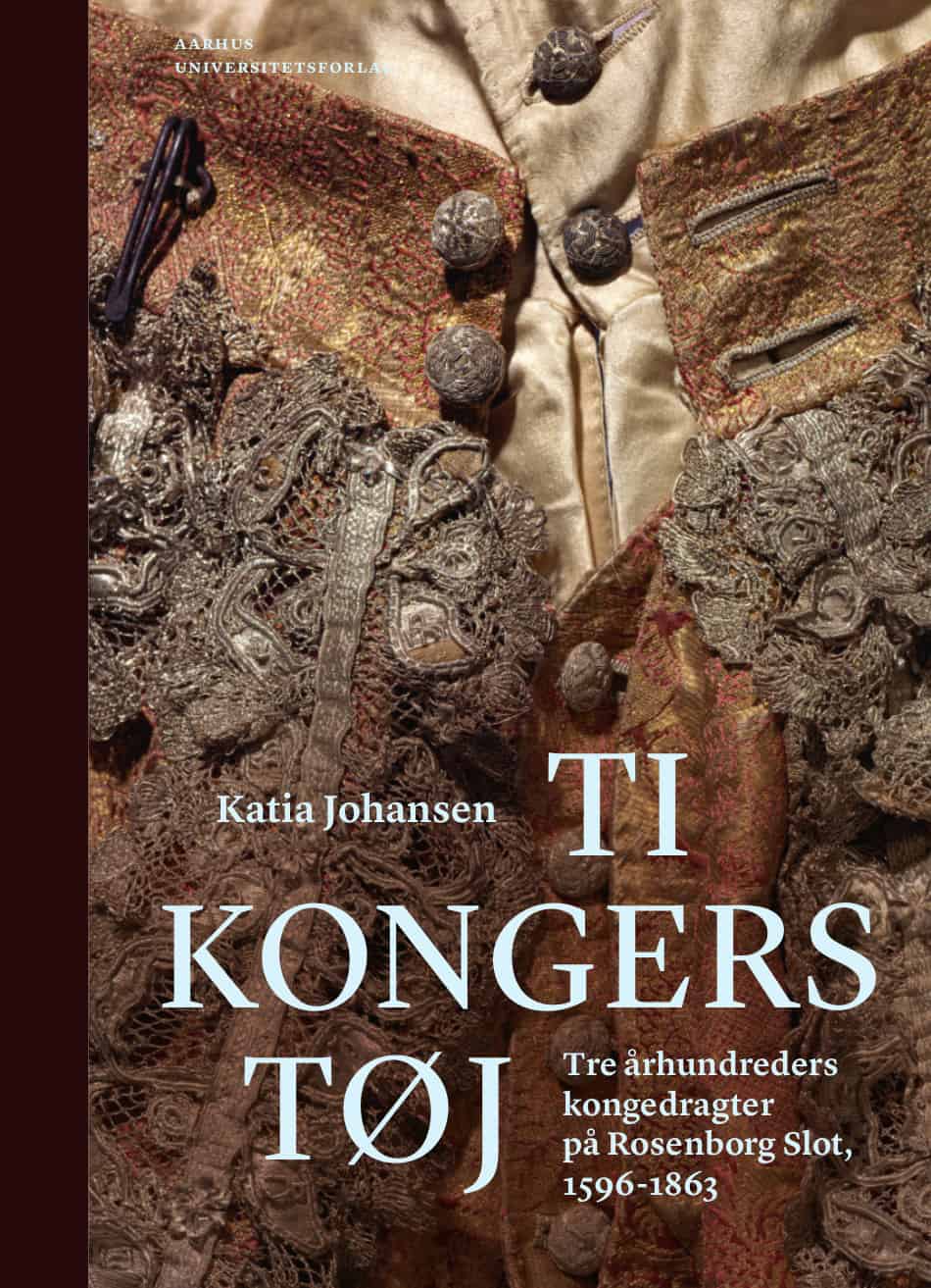 10 kongers tøj –  ny dragthistorie af Katia Johansen.