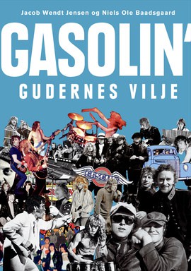 Gasolin – gudernes vilje. Ny bog om 9 års sammenhold.