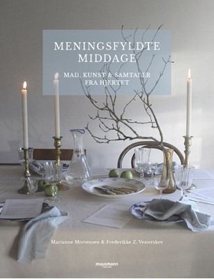 Meningsfyldte middage. Ny bog om mad, kunst og samtaler.