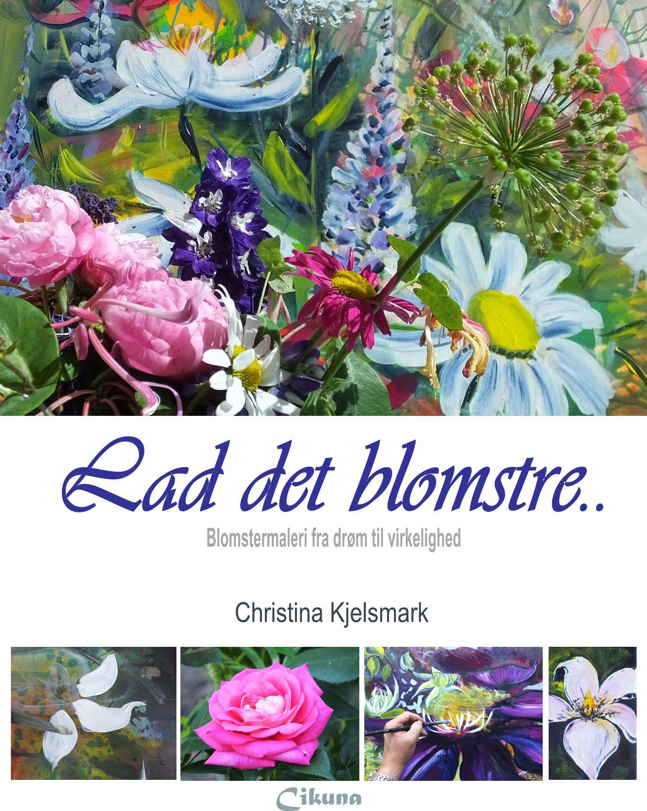 B Lad det blomstre