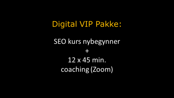 Digital VIP Pakke i oransje overskrift og hvit tekst under hvor det står om SEO kurs og coaching via Zoom. Bakgrunnen er sort.