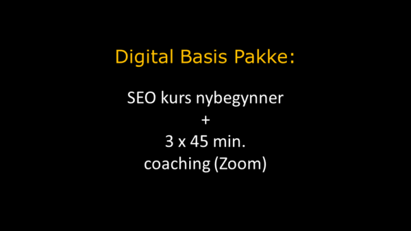 Digital Basis Pakke i oransje overskrift og hvit tekst under hvor det står om SEO kurs og coaching via Zoom. Bakgrunnen er sort.