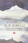 Letture In Sosta N.3: ALPI RIBELLI