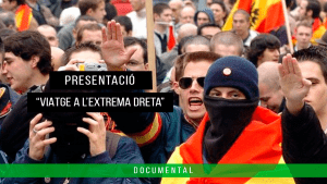 documental extrema dreta