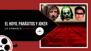 Sociología del joker, parásitos y el hoyo