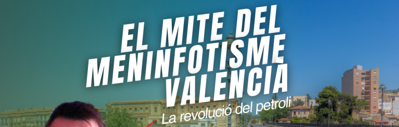 De Sentit Comú 1×02 | El meninfotisme valencià i la revolució del petroli