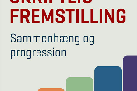 Undervisning i skriftlig fremstilling sammenhæng og progression