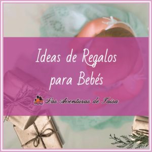 Ideas de Regalos para bebés
