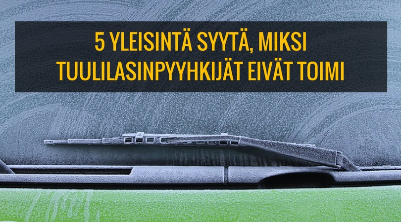 miksi tuulilasinpyyhkijaCC88t eivaCC88t toimi