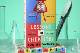 "Lessons in Chemistry" by Bonnie Garmus: A Triumph of Wit and Resilience in the 50s and 60s