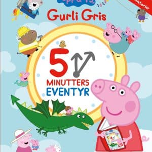 Gurli Gris - 5 minutters eventyr