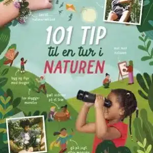 101 tip til en tur i naturen