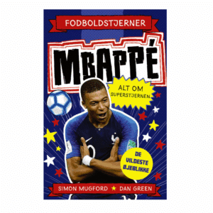 Fodboldstjerner - Mbappé - Alt om superstjernen (de vildeste øjeblikke)