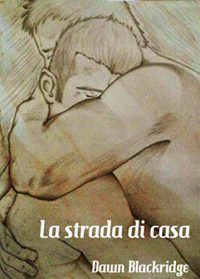 Recensione “La strada di casa” – Dawn Blackridge