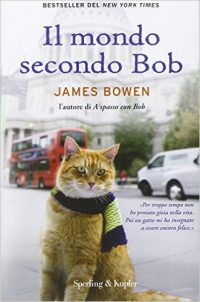 Recensione “Il mondo secondo Bob” di James Bowen