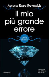 Recensione “Il mio più grande errore” di Aurora Rose Reynolds