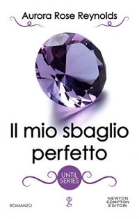 Recensione “Il mio sbaglio perfetto” di Aurora Rose Reynolds