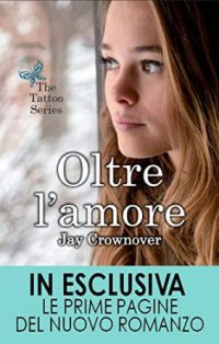 Recensione “Oltre l’amore” di Jay Crownover (Tattoo series vol. 3)