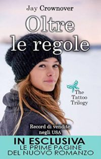 Recensione “Oltre le regole” di Jay Crownover (The tattoo series vol. 1)