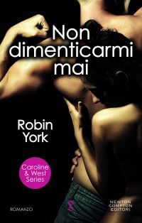 Anteprima “Non dimenticarmi mai” di Robin York